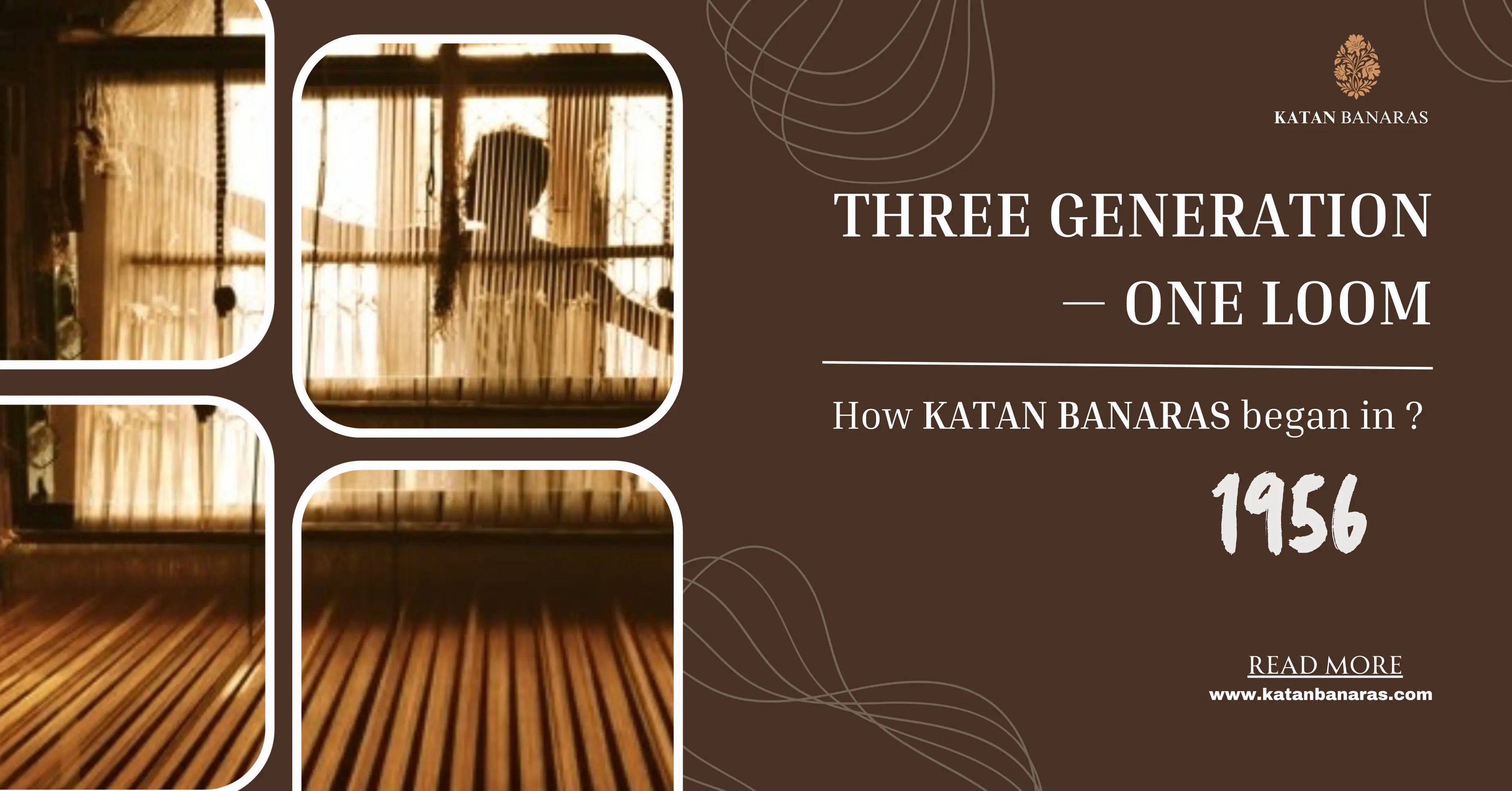 Promotional graphic for Katan Banaras with text about the brand's founding year and a silhouette of a person weaving a saree at Katan Banaras.